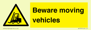 Beware moving vehicles with Warning forklift symbol